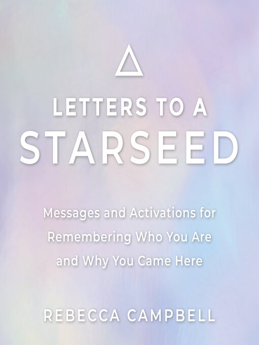 Title details for Letters to a Starseed by Rebecca Campbell - Wait list